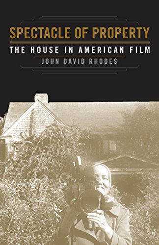 Couverture du livre : Spectacle of Property - The House in American Film