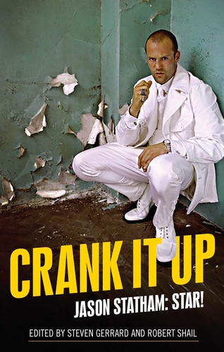 Couverture du livre : Crank It Up - Jason Statham: Star!