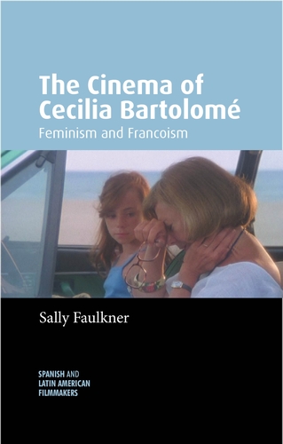 Couverture du livre : The Cinema of Cecilia Bartolomé - Feminism and Francoism