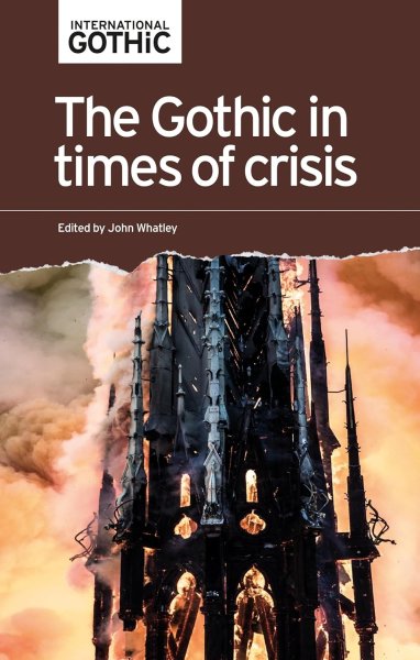 Book cover: The Gothic in times of crisis