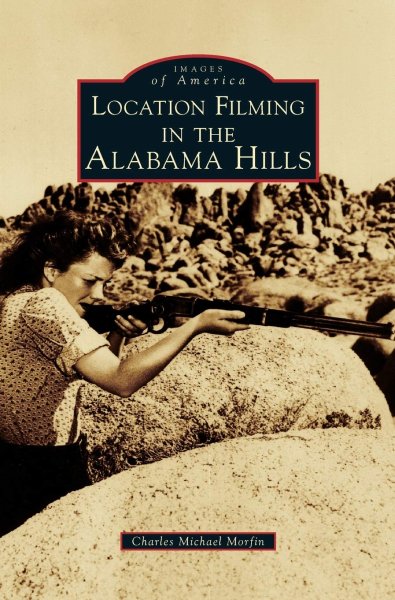 Book cover: Location Filming in the Alabama Hills