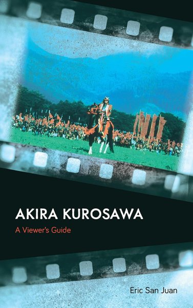 Book cover: Akira Kurosawa - A Viewer's Guide