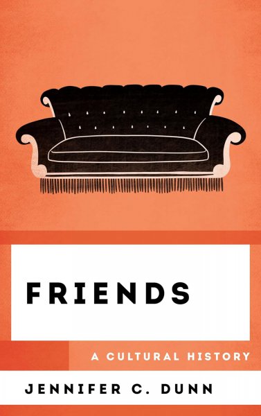 Couverture du livre : Friends - A Cultural History