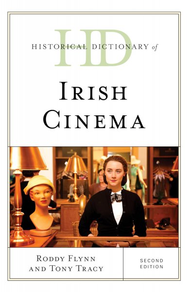 Couverture du livre : Historical Dictionary of Irish Cinema