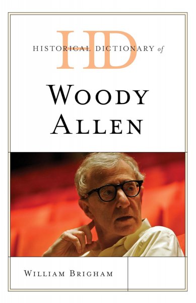Book cover: Historical Dictionary of Woody Allen