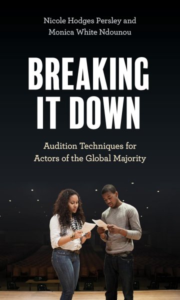 Couverture du livre : Breaking It Down - Audition Techniques for Actors of the Global Majority