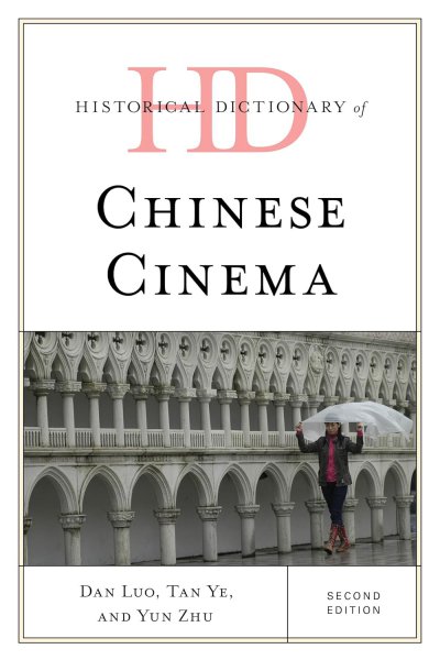 Couverture du livre : Historical Dictionary of Chinese Cinema