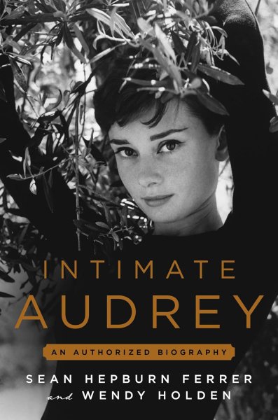 Book cover: Intimate Audrey - An Authorized Biography