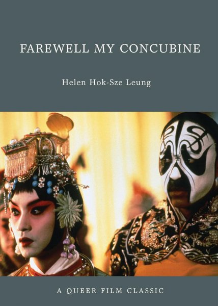 Couverture du livre : Farewell My Concubine - A Queer Film Classic