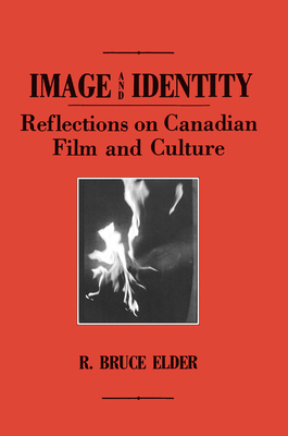 Couverture du livre : Image and Identity - Reflections on Canadian Film and Culture