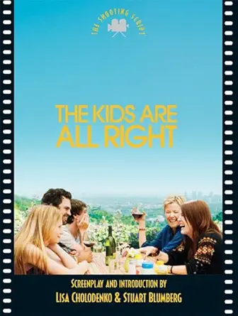 Couverture du livre : The Kids are All Right - The Shooting Script