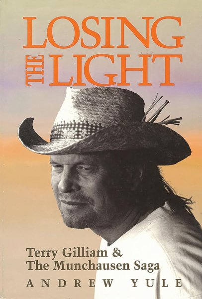 Book cover: Losing the Light - Terry Gilliam & The Munchausen Saga