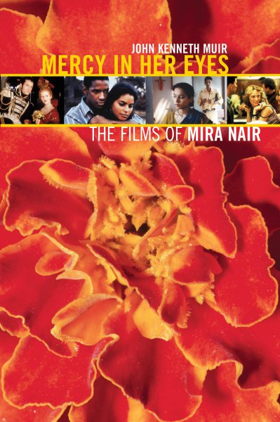 Book cover: Mercy in Her Eyes - The Films of Mira Nair