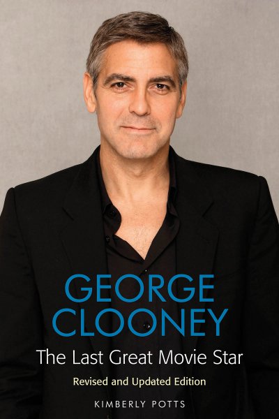 Book cover: George Clooney - The Last Great Movie Star