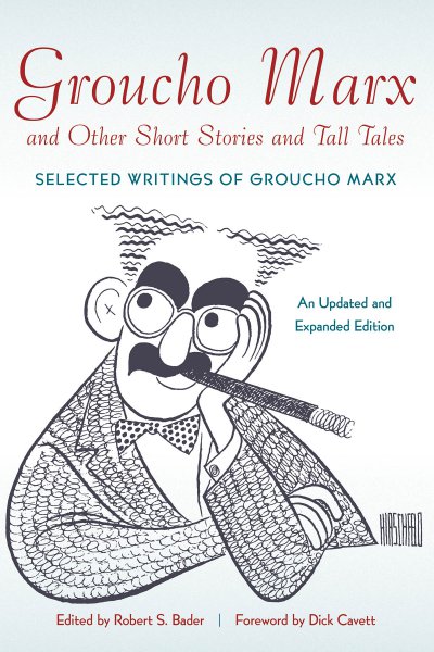 Book cover: Groucho Marx and Other Short Stories and Tall Tales - Selected Writings of Groucho Marx