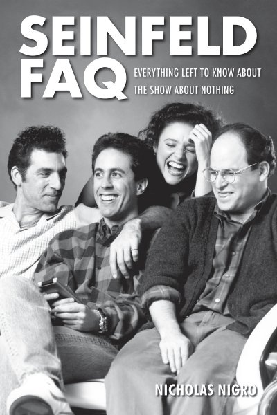 Couverture du livre : Seinfeld FAQ - Everything Left to Know About the Show About Nothing