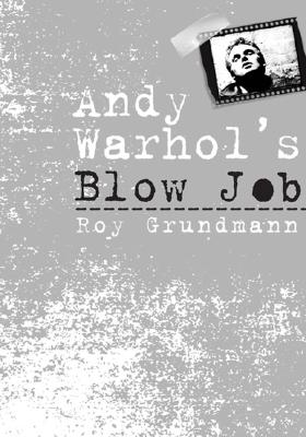 Couverture du livre : Andy Warhol's Blow Job