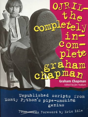 Book cover: Ojril - The Completely Incomplete Graham Chapman