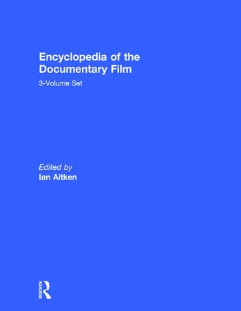 Couverture du livre : Encyclopedia of the Documentary Film - 3-Volume Set