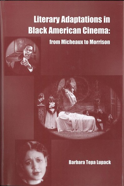 Book cover: Literary Adaptations in Black American Cinema - From Micheaux to Morrison