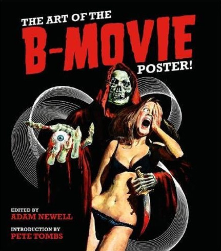 Book cover: The art of the B-Movie poster!