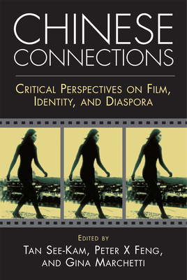 Book cover: Chinese Connections - Critical Perspectives on Film, Identity, and Diaspora
