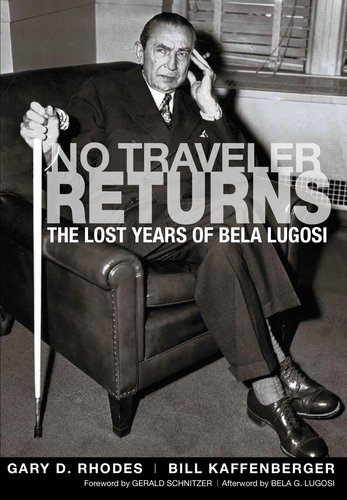 Couverture du livre : No Traveler Returns - The Lost Years of Bela Lugosi