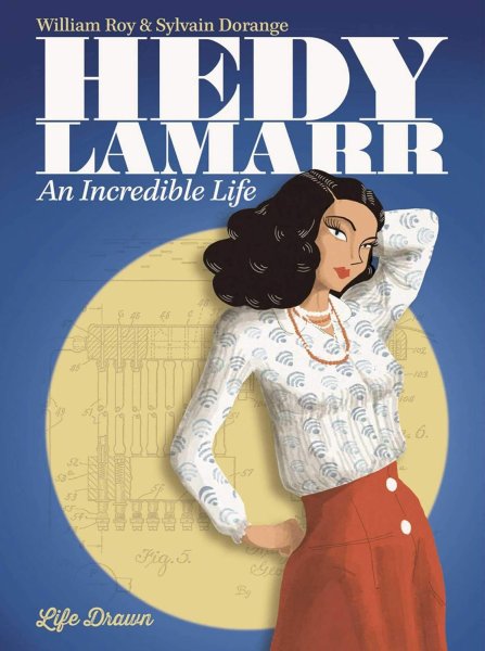 Couverture du livre : Hedy Lamarr - An Incredible Life