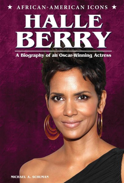 Book cover: Halle Berry - A Biography of an Oscar-Winning Actress