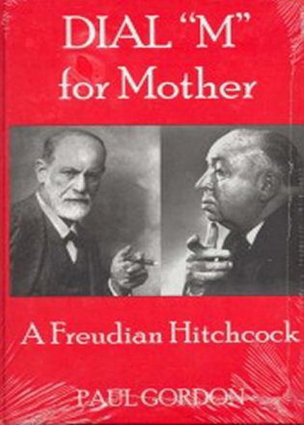Couverture du livre : Dial 'M' for Mother - A Freudian Hitchcock