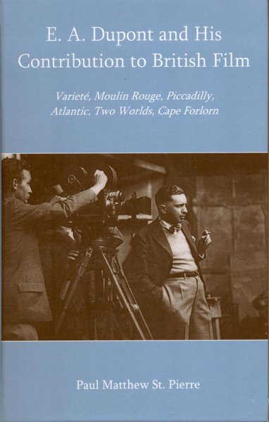 Couverture du livre : E. A. Dupont and His Contribution to British Film