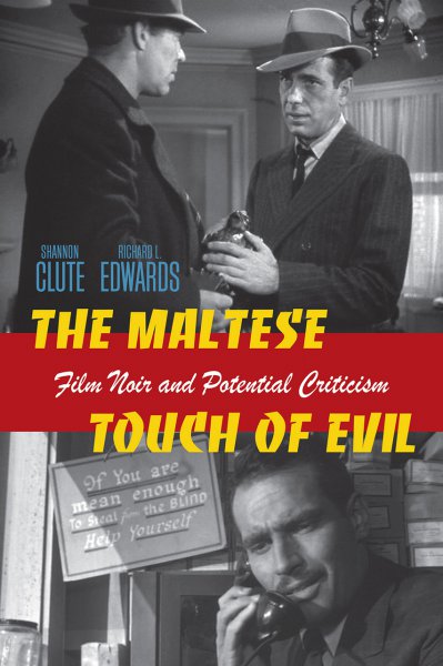 Couverture du livre : The Maltese Touch of Evil - Film Noir and Potential Criticism