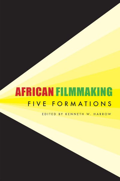 Couverture du livre : African Filmmaking - Five Formations