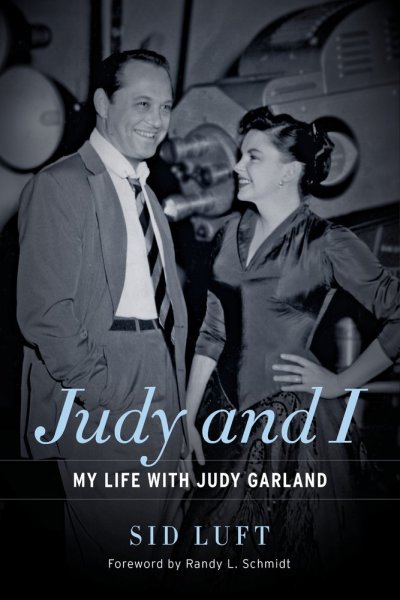 Book cover: Judy and I - My Life with Judy Garland