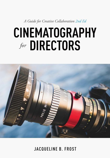 Couverture du livre : Cinematography for Directors - A Guide for Creative Collaboration