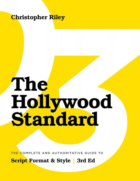 Couverture du livre : The Hollywood Standard - The Complete and Authoritative Guide to Script Format and Style