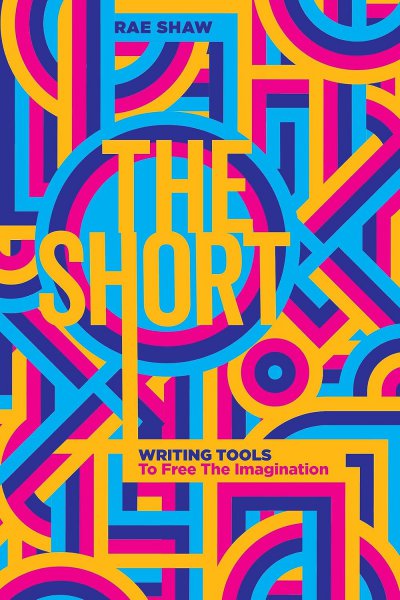 Couverture du livre : The Short - Personal Writing Tools to Free the Imagination