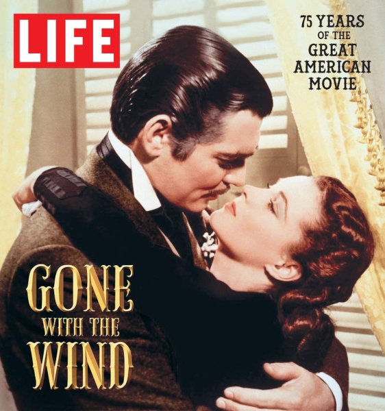 Couverture du livre : Gone with the Wind - 75 Years of The Great American Movie