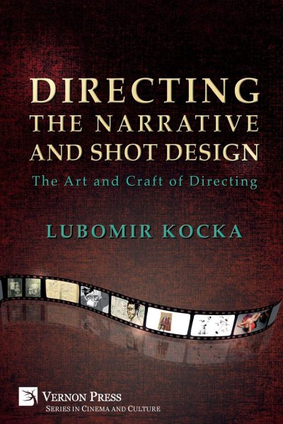 Book cover: Directing the Narrative and Shot Design - The Art and Craft of Directing