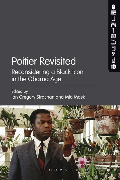 Couverture du livre : Poitier Revisited - Reconsidering a Black Icon in the Obama Age