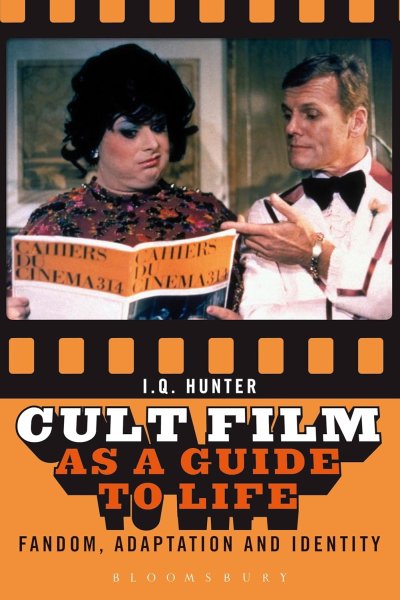 Book cover: Cult Film as a Guide to Life - Fandom, Adaptation, and Identity