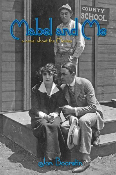 Book cover: Mabel and Me - a Novel About the Movies