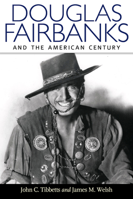 Book cover: Douglas Fairbanks and the American Century