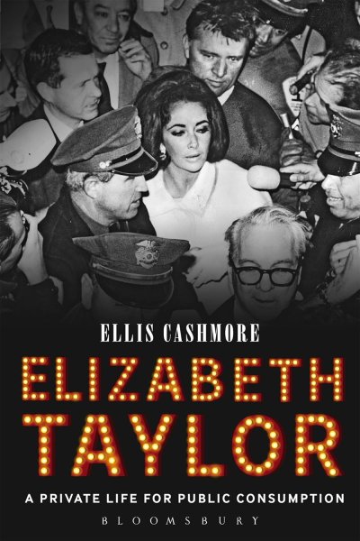Book cover: Elizabeth Taylor - A Private Life for Public Consumption