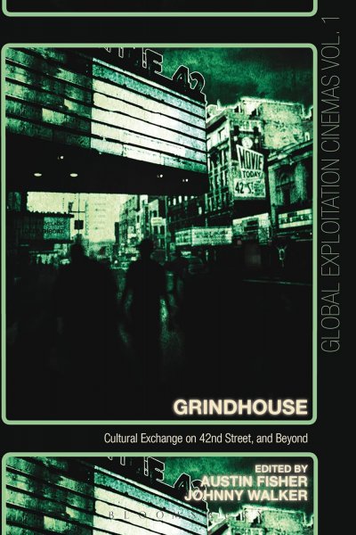 Book cover: Grindhouse - Cultural Exchange on 42nd Street, and Beyond