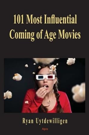 Book cover: 101 Most Influential Coming of Age Movies