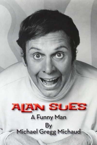 Couverture du livre : Alan Sues - A Funny Man