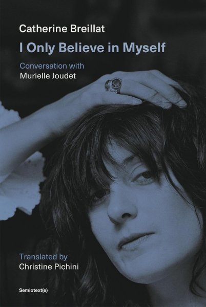 Book cover: I Only Believe in Myself - Conversation with Murielle Joudet