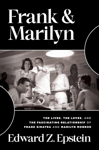 Couverture du livre : Frank & Marilyn - The Lives, the Loves, and the Fascinating Relationship of Frank Sinatra and Marilyn Monroe