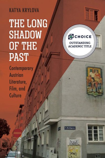 Couverture du livre : The Long Shadow of the Past - Contemporary Austrian Literature, Film, and Culture